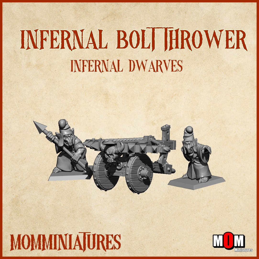 Infernal Bolt Thrower, Old Infernal Dwarves- MoM Miniatures
