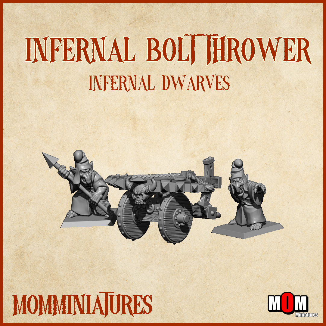 Infernal Bolt Thrower, Old Infernal Dwarves- MoM Miniatures