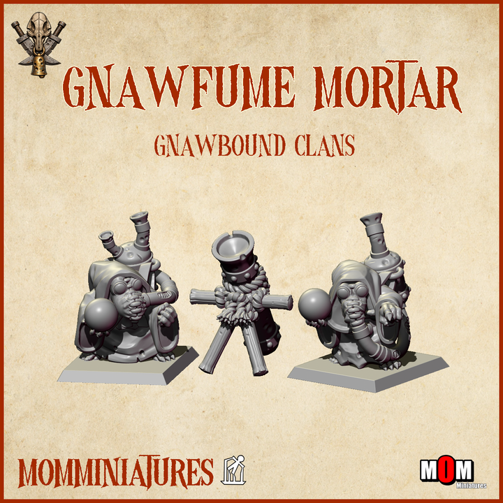 gnawfume mortar, gnawbound clans mom miniatures